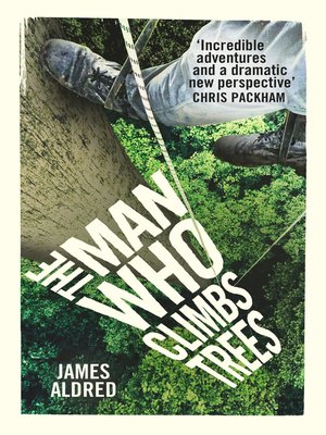 cover image of The Man Who Climbs Trees
